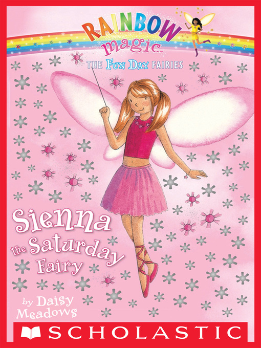 Title details for Sienna the Saturday Fairy by Daisy Meadows - Wait list